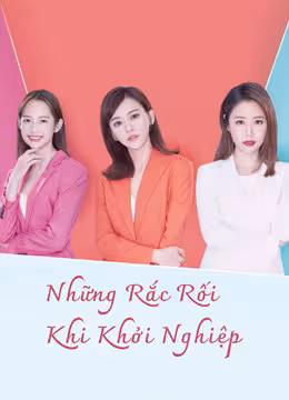Những Rắc Rối Khi Khởi Nghiệp