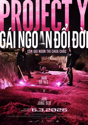 Project Y: Gái Ngoan Đổi Đời