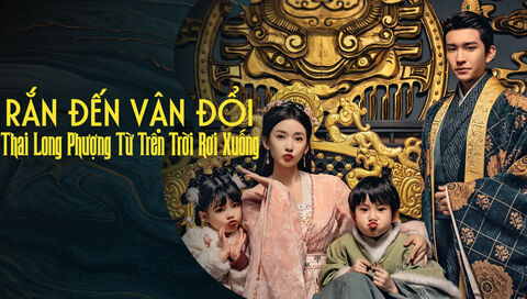 Hình ảnh tập 1 Rắn Đến Vận Đổi: Thai Long Phượng Từ Trên Trời Rơi Xuống