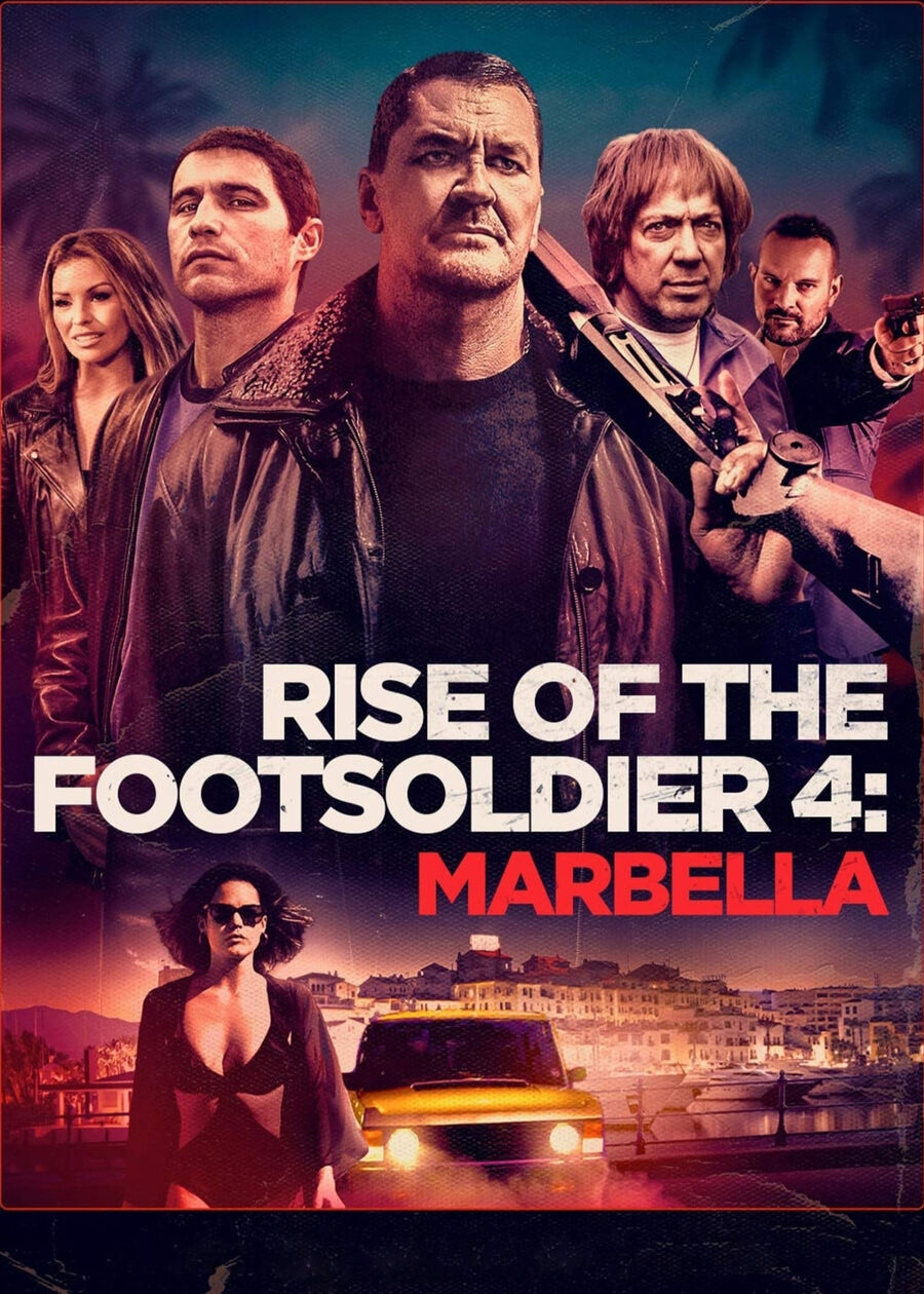 Hình ảnh phim Rise of the Footsoldier 4: Marbella