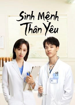 Tập 1 phim Sinh Mệnh Thân Yêu