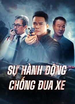 Hình ảnh phim Sự Hành Động Chống Đua Xe