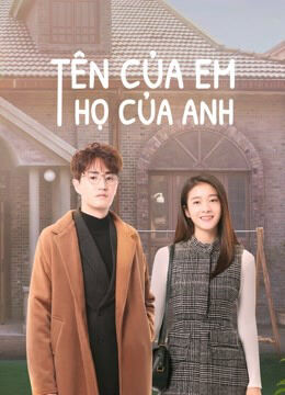 Tập 1 phim Tên Của Em Họ Của Anh