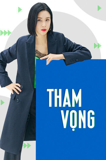 Tập 1 phim Tham Vọng