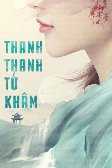 Tập 37 phim Thanh Thanh Tử Khâm