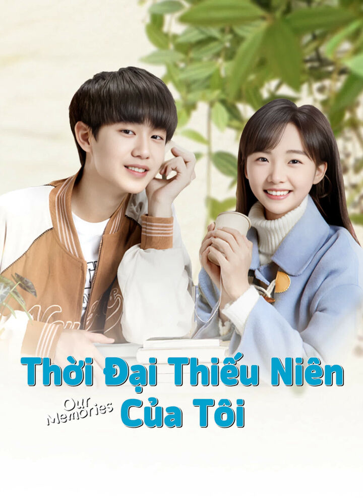 Tập 1 phim Thời Đại Thiếu Niên Của Tôi