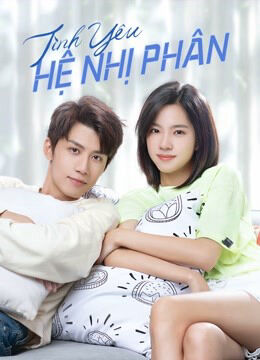 Tập 1 phim Tình Yêu Hệ Nhị Phân