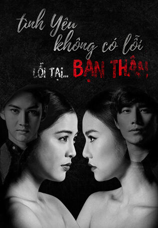 Tập 1 phim Tình Yêu Không Có Lỗi, Lỗi Do Bạn Thân