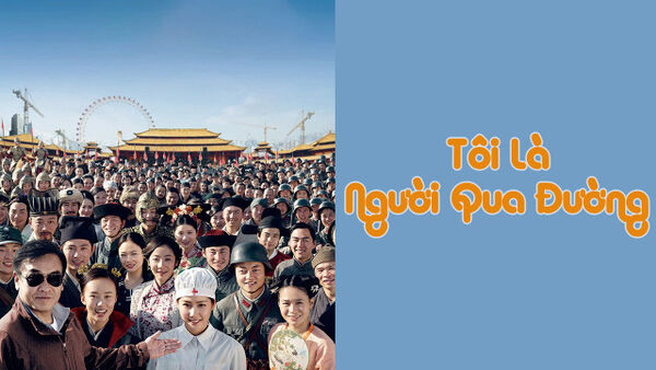 Poster phim Tôi Là Người Qua Đường