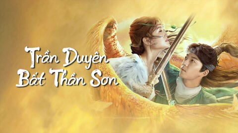 Poster phim Trần Duyên Bất Thần Sơn
