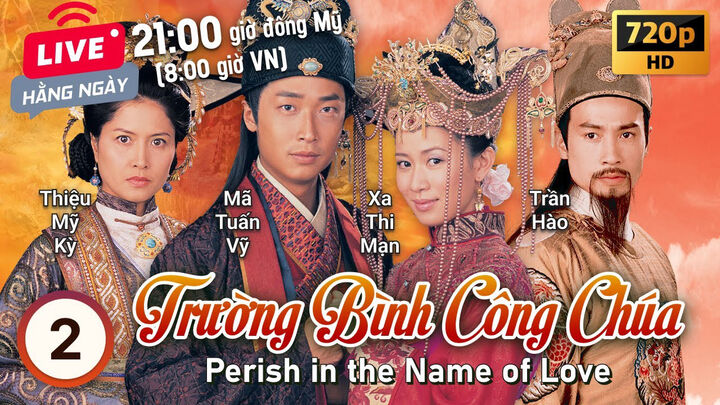 Tập 2 phim Trường Bình Công Chúa