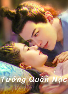 Hình ảnh phim Tướng Quân Nặc
