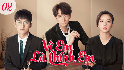 Hình ảnh tập 1 Vì Em là Chính Em