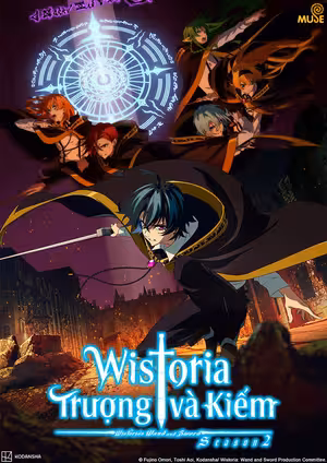 Wistoria: Trượng và Kiếm (Phần 2)