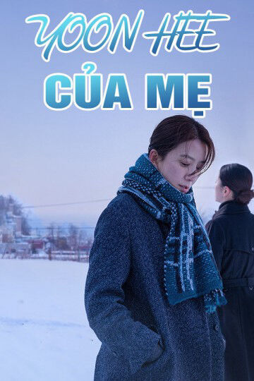 Hình ảnh phim Yoon Hee Của Mẹ